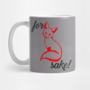 For Fox Sake Mug